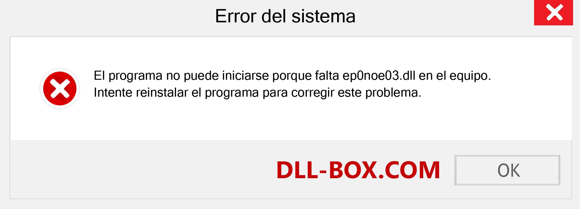 ¿Falta el archivo ep0noe03.dll ?. Descargar para Windows 7, 8, 10 - Corregir ep0noe03 dll Missing Error en Windows, fotos, imágenes